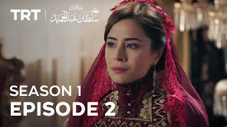 Payitaht Sultan Abdulhamid  Season 1  Episode 2 [upl. by Annoid]