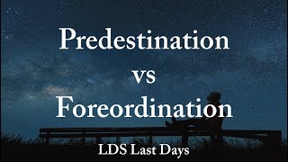 Predestination vs Foreordination [upl. by Carver]