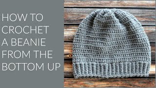 How to Crochet a Beanie from the Bottom Up  Crochet Pattern [upl. by Uyekawa908]