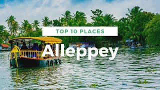 Alleppey Tourist Places Alleppey Travel Guide Places to visit in AlleppeyThings to do in Alleppey [upl. by Gilberta]