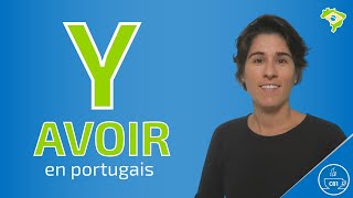 Comment dire Y AVOIR en portugais [upl. by Clywd]