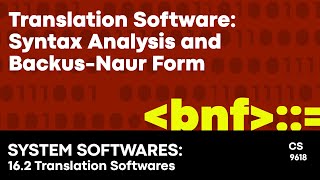 A2 Computer Science 9618 Translation Software  Syntax Analysis and BackusNaur Form [upl. by Eitteb]