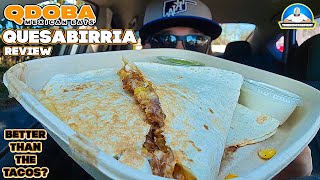 Qdoba® QuesaBirria Quesadilla Review 🥩🧀  Better Than The Tacos 🌮  theendorsement [upl. by Eicak]