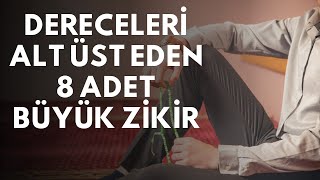 DERECELERİ ALT ÜST EDEN 8 ADET BÜYÜK ZİKİR  FAZİLETLİ ZİKİR DUA [upl. by Wan]