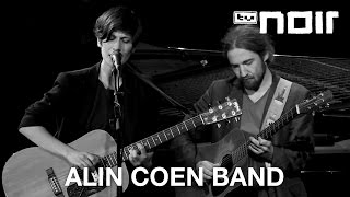 Alin Coen Band  Kein Weg zurück live bei TV Noir [upl. by Euqinaj162]