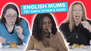 English Mums Try Other English Mums Food Supercut [upl. by Hairej]