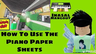 How To Use The Piano In Inasal Hangouts And The Sheets [upl. by Nelrsa]