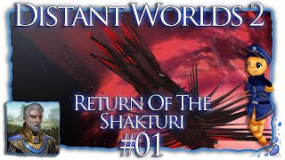 Distant Worlds 2 Return Of The Shakturi  Part 01  Extra Filthy Hoomans LetsPlay [upl. by Catarina]