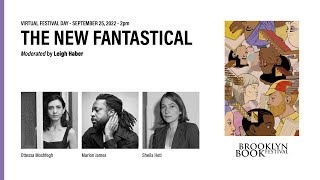 The New Fantastical w Ottessa Moshfegh Marlon James and Sheila Heti [upl. by Acemat]