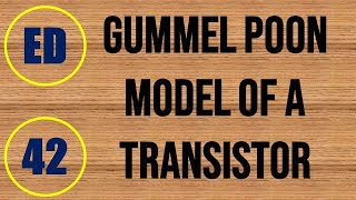 Electron Devices  Lecture42  GUMMEL POON MODEL OF A TRANSISTOR [upl. by Aniraad]