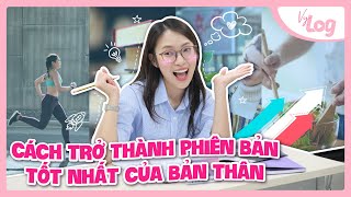 Cách để Trở Thành Phiên Bản Tốt Nhất của Mình Học Tập  Công việc  Kỹ năng  VyLog [upl. by Greeley460]