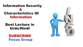 Information Security  Characteristics Of Information  Lecture in UrduHindi [upl. by Aihsyak621]