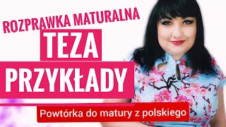 Rozprawka maturalna  teza i jej przykłady Powtórka do matury z polskiego [upl. by Fifi]