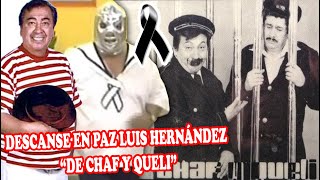 QUÉ FUE DE…MUR1Ó LUIS HERNÁNDEZ DEL DUETO “CHAF Y QUELI” FUE PRÓCULO ADAME DE CERO EN CONDUCTA [upl. by Adiarf]