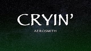 Aerosmith  Cryin Lyrics [upl. by Latoyia514]