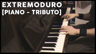 Extremoduro Piano Tributo [upl. by Eentruok399]