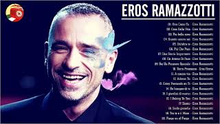 Eros Ramazzotti Live  Eros Ramazzotti Greatest Hits Full Album  Best of Eros Ramazzotti [upl. by Irita996]