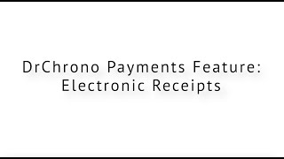 DrChrono Payments  Electronic Release Feature Release [upl. by Palmer]