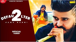 Defaulter 2  Janu Rakhi Miss Ada Harsh Rakhi  Latest Haryanvi Songs 2022  Sonotek Music [upl. by Malley]