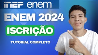 Como Fazer a Inscrição para o ENEM 2024  Como se inscrever no enem TUTORIAL [upl. by Aneerhs]