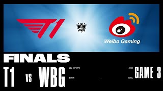 WBG vs T1  Game 3  FINALS Stage  2023 Worlds  Weibo Gaming vs T1 2023 [upl. by Ardnued]