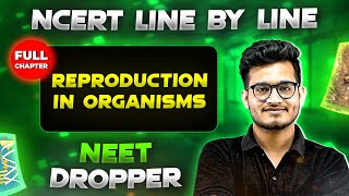 Reproduction in Organisms FULL CHAPTER  NCERT Class 12th Botany  Chapter 13  Yakeen NEET [upl. by Eintroc]