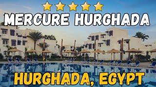 Mercure Hurghada Hotel  Hurghada Egypt AllInclusive Resort [upl. by Ettevi]