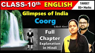 Coorg Glimpses of India Complete Chapter in One Shot Summary Class 10 English [upl. by Atir311]