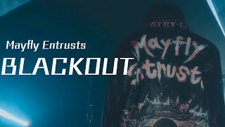 Mayfly Entrusts  Blackout Official Video [upl. by Eiramassenav]