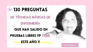 ⭐ 130 preguntas Reales  Técnicas Básicas de Enfermería Pruebas Libres TCAE [upl. by Onileba821]