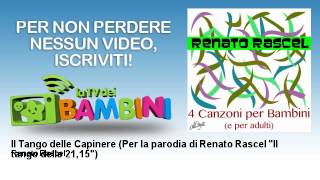 Renato Rascel  Il Tango delle Capinere  Per la parodia di Renato Rascel quotIl tango delle 2115quot [upl. by Donell]