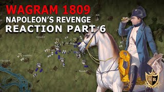 Napoleons Revenge Wagram 1809 REACTION [upl. by Oicnedif]