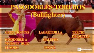 PASODOBLES TOREROS Pasodoble Español Bull Fighter quotMusica Tradicional Españolaquot bo paso doble [upl. by Rosetta]