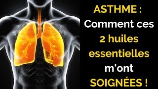 ASTHME  Comment ces 2 huiles essentielles mont soignées [upl. by Aronoel845]