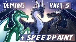 Wings of Fire  Demons Part 5  Legends Speedpaint [upl. by Eloccin]