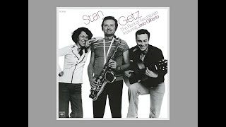 Getz Gilberto 1963 Stan Getz amp Joao Gilberto [upl. by Hiller]