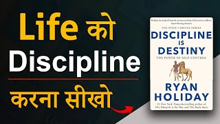 Discipline Is Destiny By Ryan Holiday Audiobook  Book Summary  Book Habits [upl. by Alimrahs]