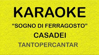 SOGNO DI FERRAGOSTO Casadei KARAOKE [upl. by Cleave]