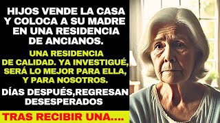 Hijos vende la casa y coloca a su madre en una residencia de ancianos Días después regresan [upl. by Lilah]