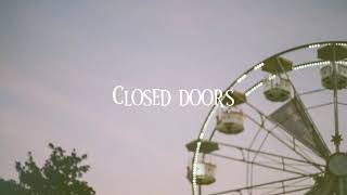 closed doors  ismail reverb  sped up lyrics [upl. by Clougher]