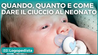 COME QUANDO E QUANTO DARE IL CIUCCIO AL NEONATO PER EVITARE DISTURBI DEL LINGUAGGIO ALLATTAMENTO [upl. by Arimay]