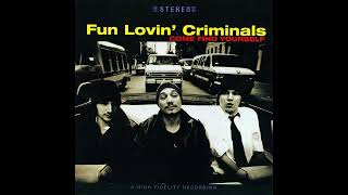 Fun Lovin Criminals in Surround Sound  I Cant Get With That Schmoove Version [upl. by Ecilayram]