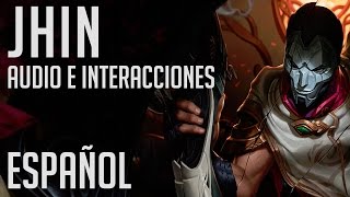 JHIN  Audio Español  Interacciones  League of Legends [upl. by Reisch]