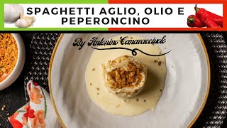 SPAGHETTI AGLIO E OLIO ricetta gourmet dello Chef Antonino Canavacciuolo [upl. by Akissej]