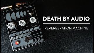 Riff And Run Death By Audio Reverberation Machine Reverb Demo [upl. by Nilyac231]