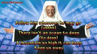 Sister Act  I will Follow Him Lyrics [upl. by Htilil]