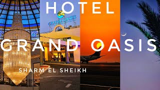 HOTEL GRAND OASIS  SHARM EL SHEIKH EGYPT  RECENZE HOTELU CZ [upl. by Yeltnerb]