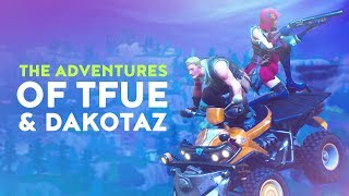 THE ADVENTURES OF TFUE amp DAKOTAZ Fortnite Battle Royale [upl. by Aneehsram874]