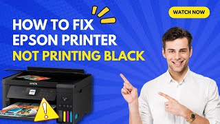 How To Fix Epson Printer Not Printing Black  Printer Tales [upl. by Ennayram31]