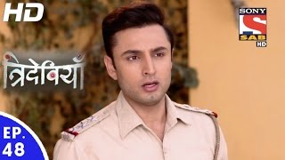 Trideviyaan  त्रिदेवियाँ  Episode 48  19th January 2017 [upl. by Ahsienel249]